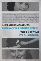 In Fragile Moments / The Last Time 1988065038 Book Cover