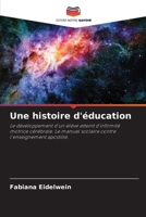 Une histoire d'éducation (French Edition) 6207556321 Book Cover