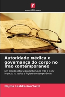 Autoridade médica e governança do corpo no Irão contemporâneo 6209677207 Book Cover