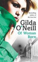 Of Woman Born (East End Trilogy #3) 0099427478 Book Cover