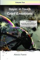 Stayin' in Touch - Grief Emotions: Journaling Your Grief Emotions 1958786098 Book Cover