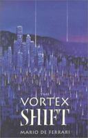 The Vortex Shift 0871592797 Book Cover