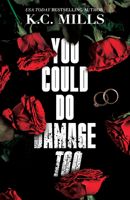 You Could Do Damage Too 1957950854 Book Cover