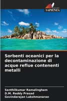 Sorbenti oceanici per la decontaminazione di acque reflue contenenti metalli 6205844397 Book Cover