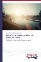 Estudio de La Depuracion de Purin de Cerdo 363955597X Book Cover