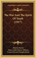 The War and the Spirit of Youth 101922536X Book Cover