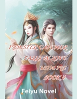 Monster Catcher Falls In Love With Me B0CFXLZM9H Book Cover