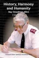 History, Harmony and Humanity: Ray Steadman-Allen: A Suite of Articles 0854128603 Book Cover