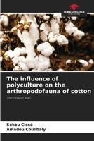 The influence of polyculture on the arthropodofauna of cotton: The case of Mali 6205916770 Book Cover