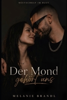 Der Mond gehört uns: Deutschrap im Blut (German Edition) B0H2QKL49C Book Cover
