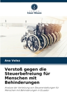 Versto� gegen die Steuerbefreiung f�r Menschen mit Behinderungen 6204034081 Book Cover