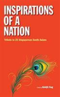 Inspirations of a Nation: Tribute to 25 Singaporean South Asians 9813141042 Book Cover