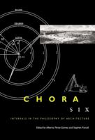 Chora, Volume Six 0773538593 Book Cover