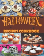 Halloween recipes cookbook: Top 95+ Party funny quick-to-make and kid-friendly recipes & Crafts for Ghouls of All Ages. B09CGMTGP1 Book Cover