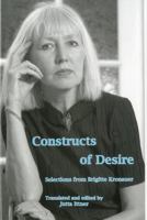 Constructs of Desire: Selections from Brigitte Kronauer 083875709X Book Cover