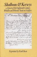 Shalloons and Kerseys: Some Aspects of the Eighteenth Century Woollen and Worsted Trade in Halifax 0903585073 Book Cover