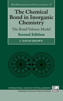 Chemical Bond in Inorganic Chemistry: The Bond Valence Model, the 0199298815 Book Cover