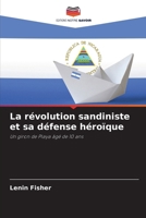 La révolution sandiniste et sa défense héroïque (French Edition) 6207938119 Book Cover