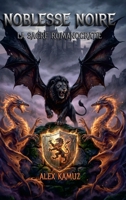 Noblesse Noire: La Sacre Romanocratie (French Edition) 1105553825 Book Cover