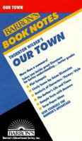 Thornton Wilder's Our Town (Barron's Book Notes) 081203533X Book Cover