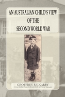 An Australian Child's View of The Second World War 0645359920 Book Cover