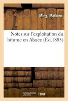 Notes Sur l'Exploitation Du Bitume En Alsace 2329006349 Book Cover