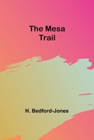 The Mesa Trail 1514861550 Book Cover