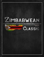 Zimbabwean Classic: Zimbabwe Flag Guitar Journal Heritage Gift Idea for Daguhter, Mom, Coworker  Guitar Cord Book Songwriting Journal Music Gifts for Kids 1676951776 Book Cover