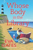 Whose Body in the Library: A Lighthouse Library Mystery B0FQHPX56M Book Cover