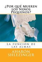 �Por qu� Mueren los Ni�os Peque�os?: Preguntas y Respuestas 1517282586 Book Cover