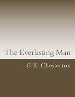 The Everlasting Man 1603865721 Book Cover