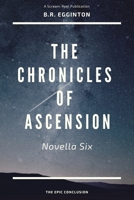 The Chronicles of Ascension (Novella Six): The Fall of a King - The Birth of a Legend 1691283002 Book Cover