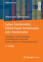 Laplace-, Fourier- und z-Transformation: Grundlagen und Anwendungen für Ingenieure und Naturwissenschaftler 3658318767 Book Cover