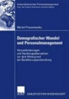 Demografischer Wandel Und Personalmanagement: Herausforderungen Und Handlungsalternativen VOR Dem Hintergrund Der Bevolkerungsentwicklung 3835008242 Book Cover