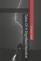 Tales Of A Dignified Hoodrat 1792894511 Book Cover