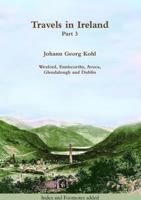 Travels in Ireland – Part 3 1909906387 Book Cover