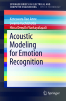 Acoustic Modeling for Emotion Recognition 3319155296 Book Cover