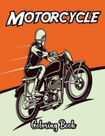 Motorcycle Coloring Book: A collection of motorcycle coloring pages for adults and teenagers | Best Gift Idea For Motocycle Lover. Vol-1 B08SYHDKFW Book Cover