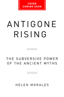 Antigone Rising 1568589360 Book Cover