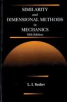 Similarity and Dimensional Methods in Mechanics, Tenth Edition 0849393086 Book Cover