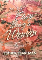 It's Not Easy Being a Woman : Volume Iii 179605139X Book Cover