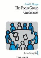 The Focus Group Guidebook (Focus Group Kit) 0761908188 Book Cover