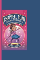 CHAPPELL ROAN: From Kid To Superstar - Inspirational Biography For Kids B0DT17VKP7 Book Cover