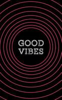 Good Vibes: A Pocketful of Awesome Quotes 1508818428 Book Cover