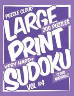 Puzzle Cloud Large Print Sudoku Vol 4 (200 Puzzles, Very Hard+) B08J1V4RHP Book Cover