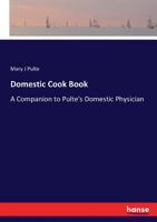 Domestic Cook Book 3744797597 Book Cover