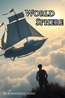 World Sphere: Book 1 B0F1NDZGH5 Book Cover