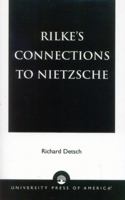 Rilke's Connections to Nietzsche 076182538X Book Cover