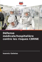 Défense médicale/hospitalière contre les risques CBRNE (French Edition) 6208915481 Book Cover