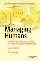 Managing Humans: Biting and Humorous Tales of a Software Engineering Manager 159059844X Book Cover